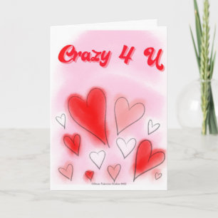 Crazy 4 U Valentine Day Card Kort
