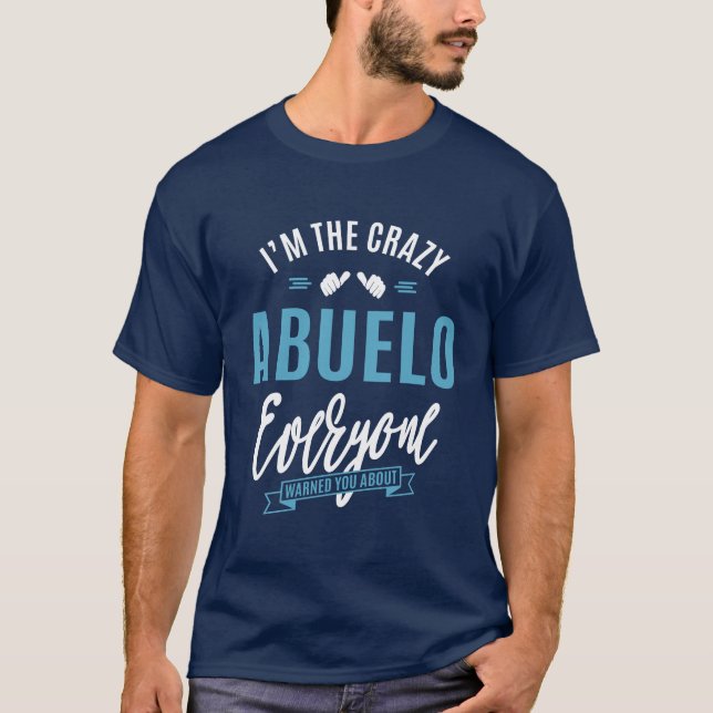 Crazy Abuelo Tee Shirt (Framsida)