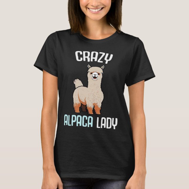 Crazy Alpaca Lady Women s Cute Alpaca Lama Zoo  3 T Shirt (Framsida)