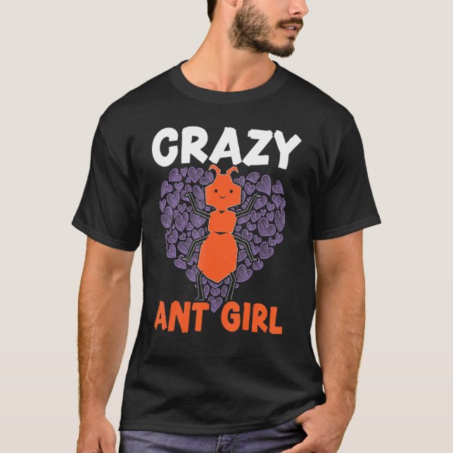 Crazy Ant Girl Ant Whisperer Ant   Insect World An T Shirt (Framsida)