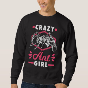 Crazy Ant Girl Ants Ant Farm Anthill Lång Ärmad Tröja