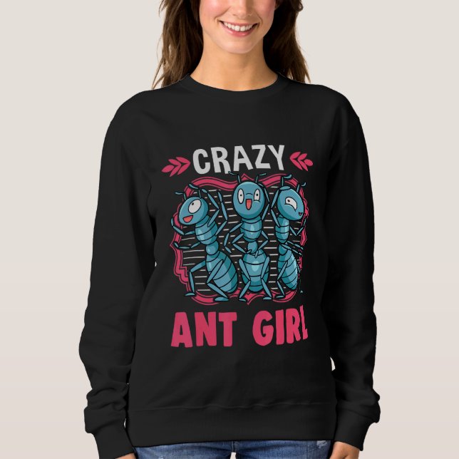 Crazy Ant Girl Ants Girl Anthill Ant Farm T Shirt (Framsida)