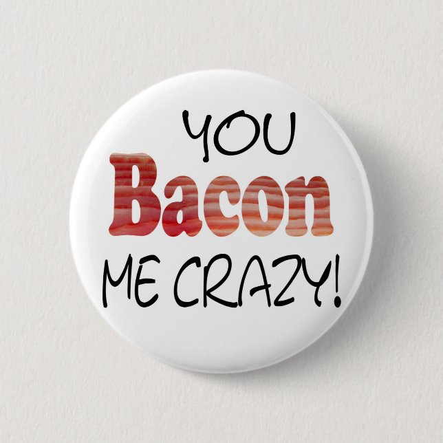 Crazy Bacon Button Knapp (Framsida)