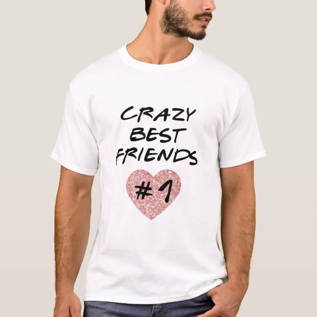Crazy Best-vänner för 3 T Shirt (Framsida)