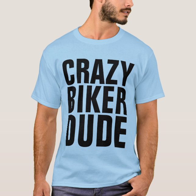 CRAZY BIKER DUDE, Motorcyklist T-shirts (Framsida)