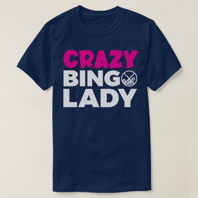 Crazy Bingo Dam Funny Gambling T Shirt (Design framsida)
