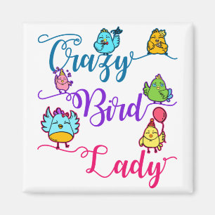 Crazy Bird Dam Bird Owner Älskare Birder Magnet