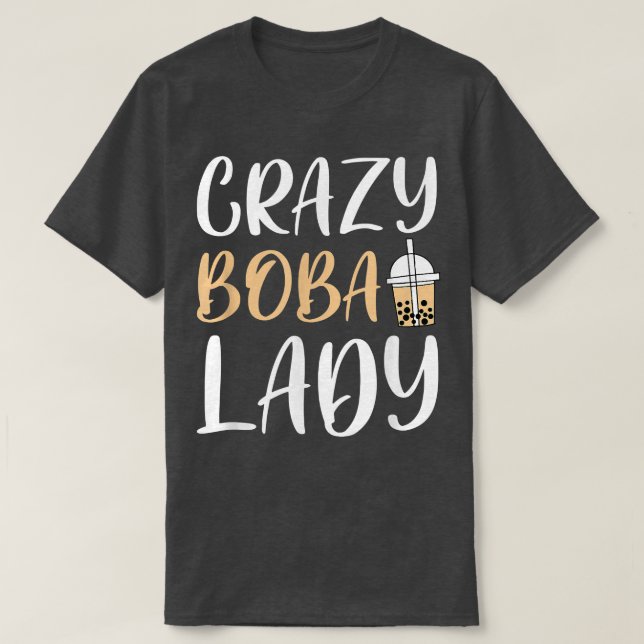 Crazy Boba Lady Bubble Tea  T Shirt (Design framsida)