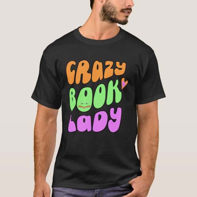 crazy book lady lover t shirt (Framsida)