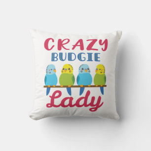 Crazy Budgie Dam Cute Funny Parakeet Owner Kudde