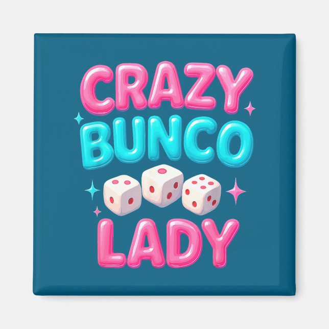 Crazy Bunco Lady Funny Bunco Dice Game Night Women Magnet (Framsidan)
