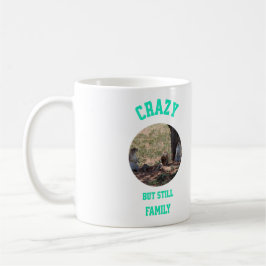 Crazy But Still Family Kaffemugg
