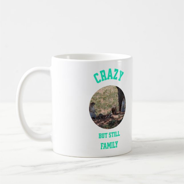 Crazy But Still Family Kaffemugg (Vänster)