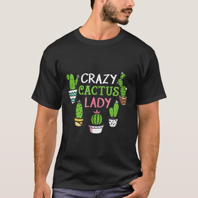 Crazy Cactus Dam Succulent Plant Garden Kärlek T Shirt (Framsida)
