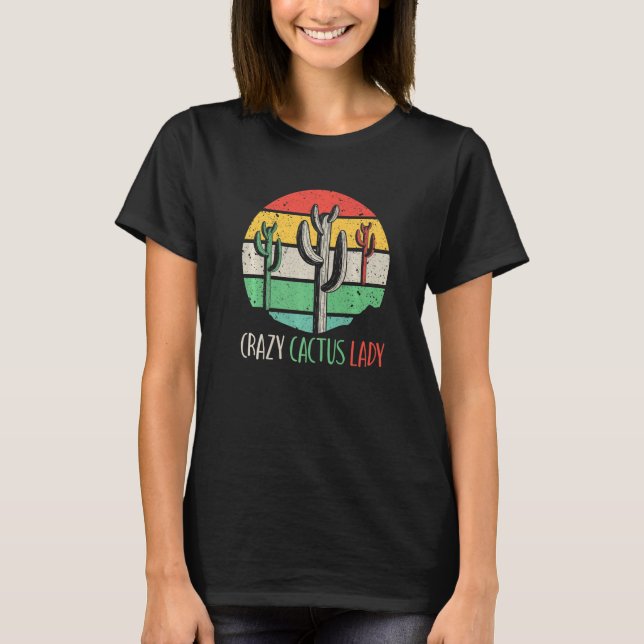 Crazy Cactus Lady  Desert Plant Succulents  Outfit T Shirt (Framsida)