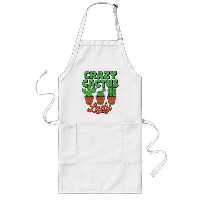 Crazy Cactus Lady – Plant Mom Gift Långt Förkläde (Framsidan)