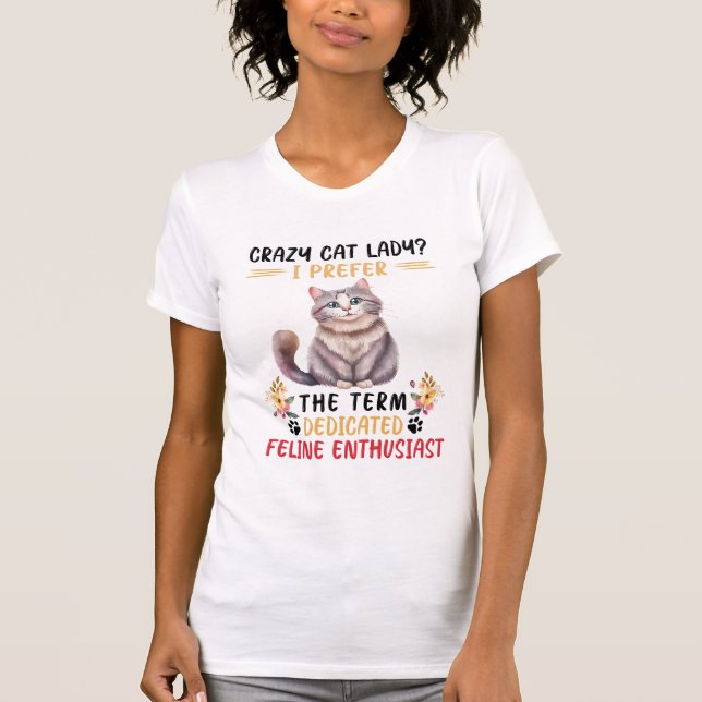 Crazy Cat Dam?cat älskare T Shirt (Framsida)