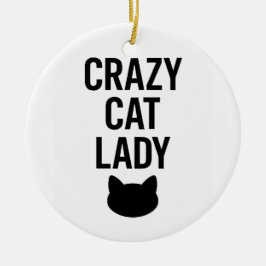 Crazy Cat Dam - Funny Cat Lover Gift Julgransprydnad Keramik