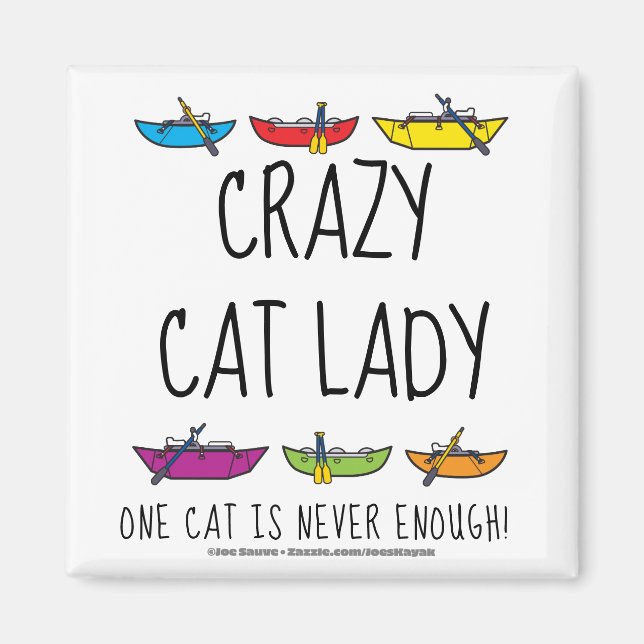 Crazy Cat Dam Funny Rafters Magnet (Framsidan)