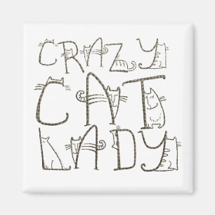 Crazy Cat Dam nuny Typografi Humor Magnet