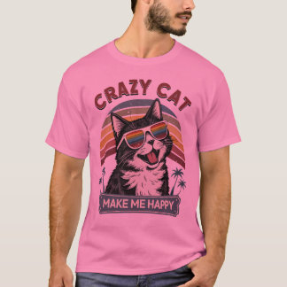 CRAZY CAT gör mig lycklig T Shirt