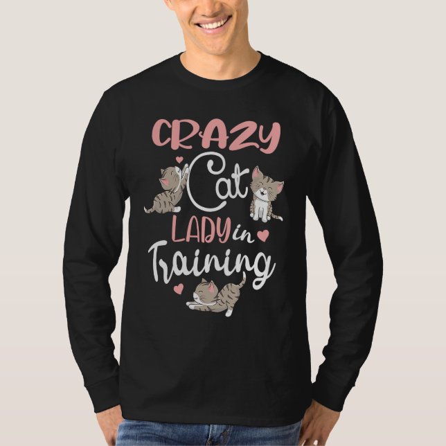 Crazy Cat Lady in Training Women Girls Kitty Cats T Shirt (Framsida)