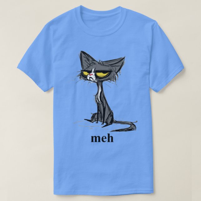 Crazy Cat Meh Gift for Funny Mans Crazy Womens T Shirt (Design framsida)