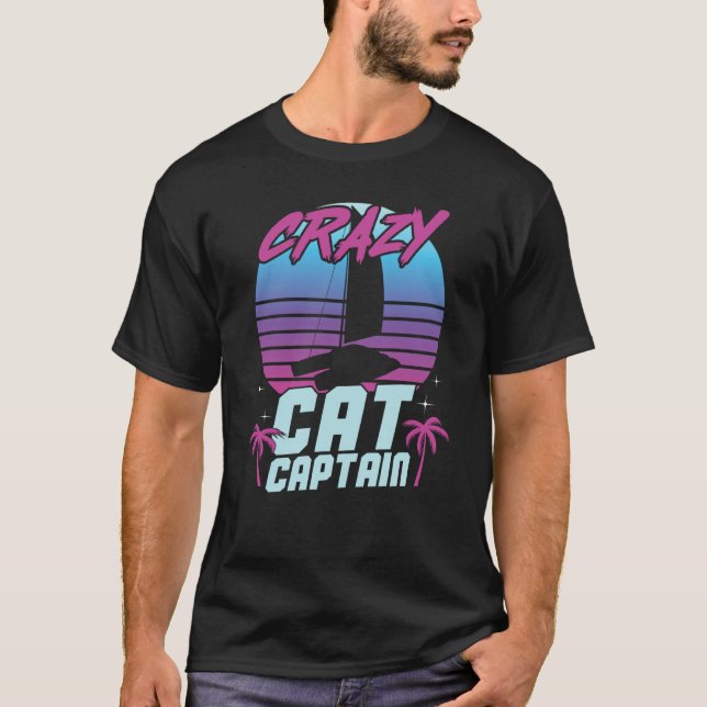 Crazy Catamaran Captain Sailing Sailor  10 T Shirt (Framsida)