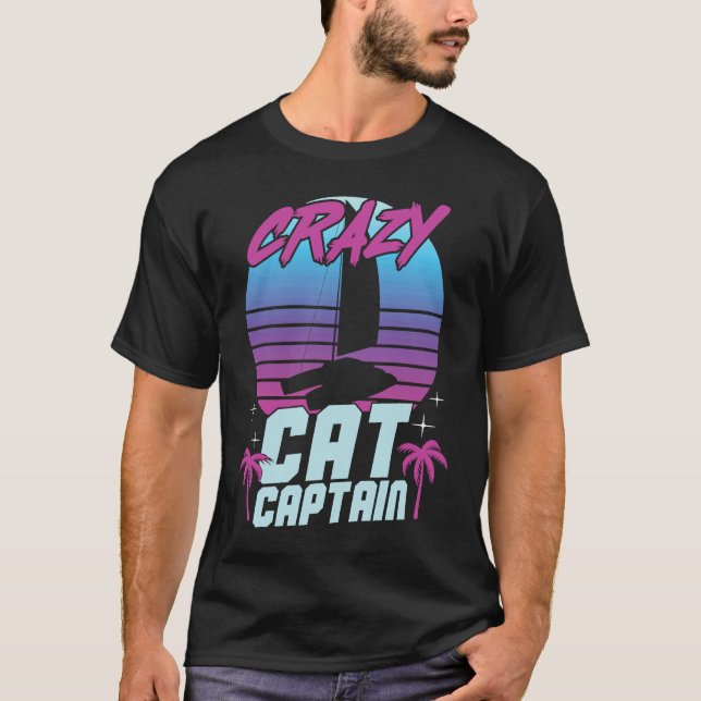 Crazy Catamaran Captain Sailing Sailor  3 T Shirt (Framsida)
