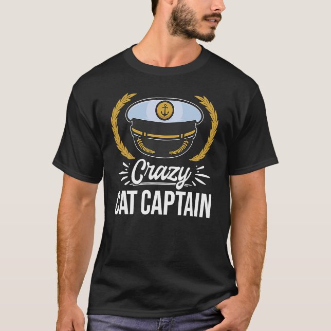 Crazy Catamaran Captain Sailing Sailor  4 T Shirt (Framsida)