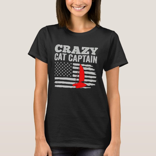 Crazy Catamaran Captain Sailing Sailor  5 T Shirt (Framsida)