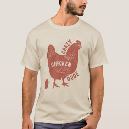 Crazy Chicken Boy T Shirt