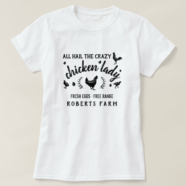 Crazy Chicken Dam Hen Land Anpassningsbar Farm T Shirt (Design framsida)