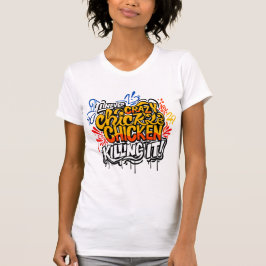 Crazy Chicken Dam som dödade Graffiti Tee