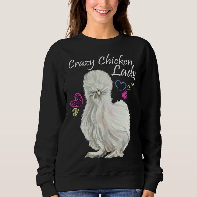Crazy Chicken Lady for Mother Of Chickens Silkie c T Shirt (Framsida)