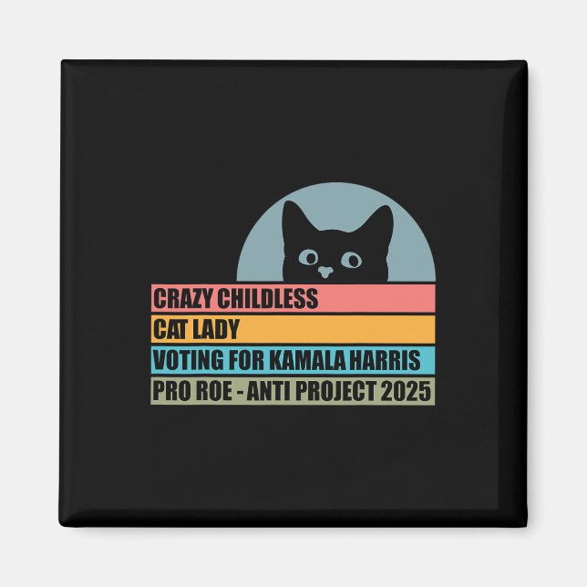 Crazy Chilless Cat Dam röstar för Kamala Harris Magnet (Framsidan)