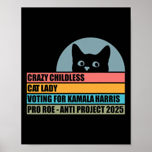 Crazy Chilless Cat Dam röstar för Kamala Harris Poster