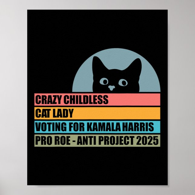 Crazy Chilless Cat Dam röstar för Kamala Harris Poster (Framsidan)
