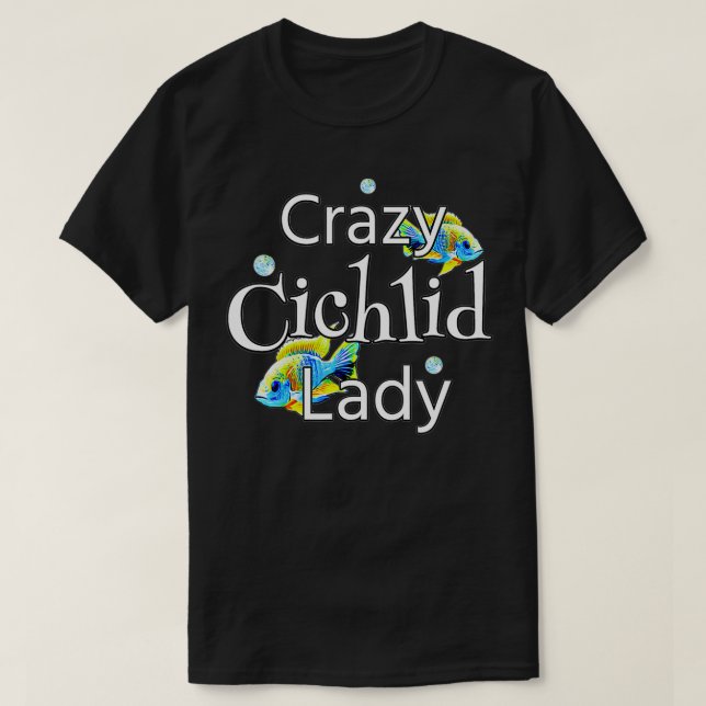 Crazy Cichlid Lady Womens African Cichlids Aquariu T Shirt (Design framsida)