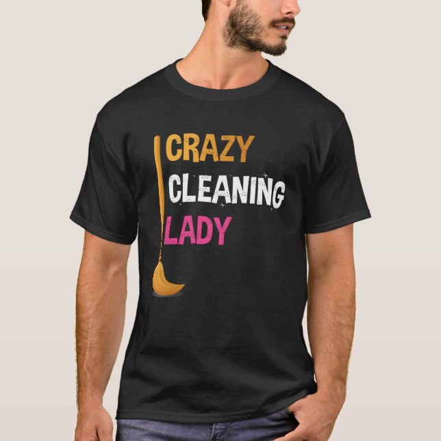 Crazy Cleaning Lady Funny Cleaner Graphic Tee for  (Framsida)