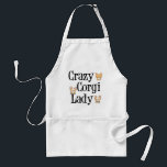 Crazy Corgi Dam Förkläde<br><div class="desc">En söt Pembroke Welsh Corgi-gåva med söt Corgi-valpar bredvid ord Crazy Corgi Dam för en kvinna som kärlek hennes hund.</div>