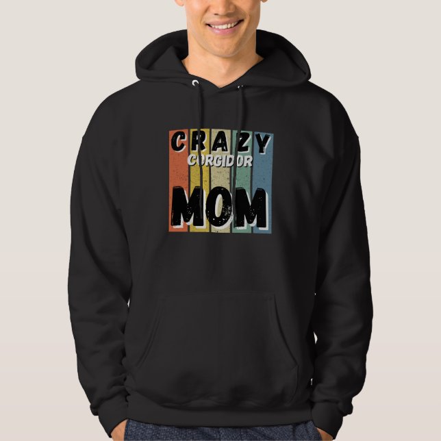 Crazy Corgidor Dog Mom Hoodie (Framsida)
