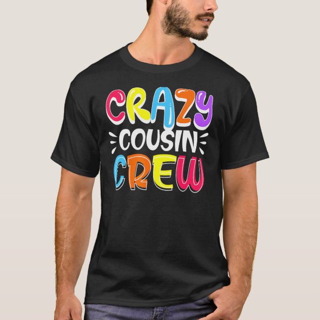 Crazy Cousin Crew Colorful Glow Party T Shirt (Framsida)