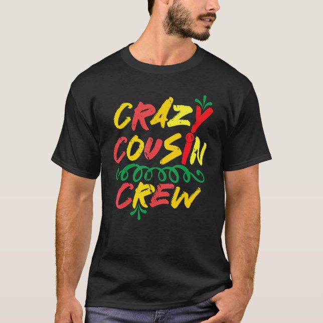 Crazy Cousin Crew Family Gathering Family Reunion T Shirt (Framsida)