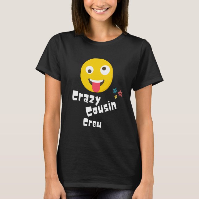 Crazy Cousin Crew Kids Vuxen Boy Girls spelar Reu T Shirt (Framsida)