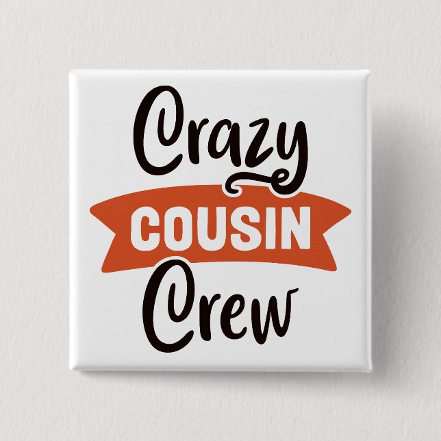 Crazy Cousin Crew Knapp (Framsida)