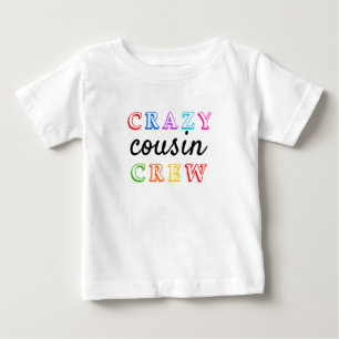 CRAZY COUSIN CREW T-Shirt