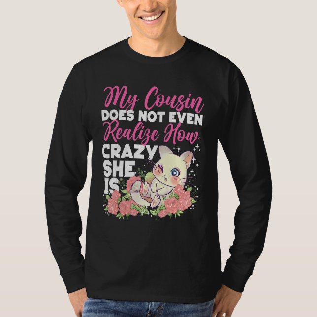 Crazy Cousin Cute Cat med Ro T Shirt (Framsida)