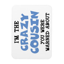 Crazy Cousin Humoral Family Roligt Magnet