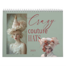 Crazy Couture Hat Calendar 2025